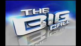 The Big Call - Intro, 2005