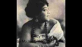 Crazy Blues - Mamie Smith (1920)