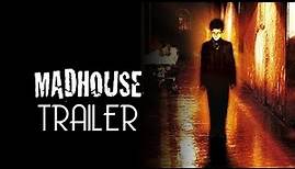 MADHOUSE (2005) Trailer Remastered HD