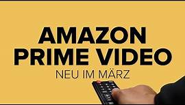 Amazon Prime Video: Neuheiten im März 2020 | deutsch