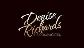Denise Richards: It's Complicated - NBC.com