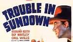 Trouble in Sundown (1939) en cines.com