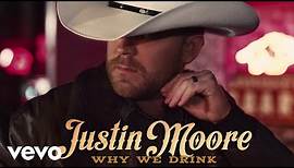 Justin Moore - Why We Drink (Audio)