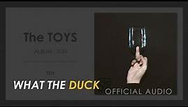 THE TOYS - TOY [OFFICIAL AUDIO]