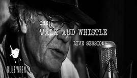 Jim Reynolds : The Walk and Whistle Live Sessions