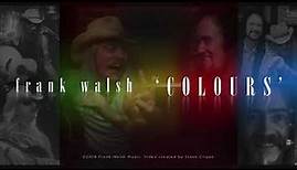 Frank Walsh - Colours