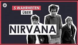 5 Wahrheiten über Nirvana | uDiscover Music