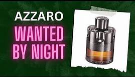 Azzaro Wanted by night fragrance review