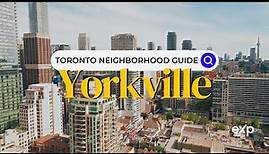 Yorkville | Toronto Neighborhood Guide - Canada Moves You
