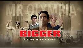 BIGGER - DIE JOE WEIDER STORY // Trailer Deutsch [HD]