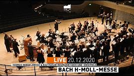 Elbphilharmonie LIVE | Bach h-Moll-Messe | Thomas Hengelbrock & Balthasar-Neumann-Chor und -Ensemble