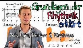 Grundlagen der Rhythmik erklärt: Puls, Takt, Metrum, Rhythmus & Notenwerte einfach & ausführlich
