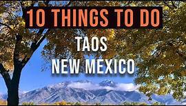 Taos New Mexico - 10 Things to Do