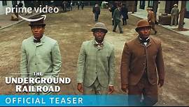 The Underground Railroad - Official Teaser Trailer