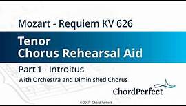 Mozart's Requiem Part 1 - Introitus - Tenor Chorus Rehearsal Aid