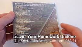 Leavin' Your Homework Undone - In The Studio with George Jackson 1968-71