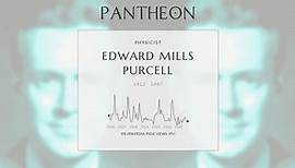 Edward Mills Purcell Biography - Nobel prize winning American physicist