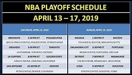 NBA Playoff Schedule on April 13 - 17, 2019