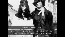 Patti Smith - Just Kids - Die Geschichte einer Freundschaft