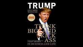 Donald Trump Think Big And Kick Ass Audiobook