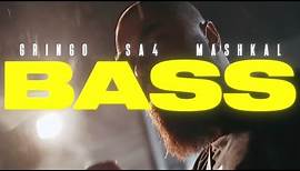GRiNGO ft. SA4 x MASHKAL - BASS (Prod. 5ebi x Arcx)