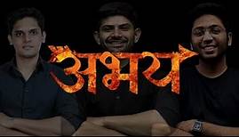 "ABHAY" - Official Trailer [ReUploaded] | @ShobhitNirwan @DigrajSinghRajput214 @ExpHub