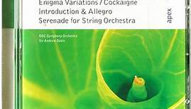 Elgar - BBC Symphony Orchestra, Sir Andrew Davis - Enigma Variations / Cockaigne / Introduction & Allegro / Serenade For String Orchestra