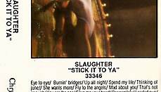 Slaughter - Stick It To Ya