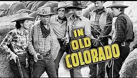 In Old Colorado | Full Movie | Western Movie | William Boyd | Morris Ankrum | Andy Clyde