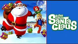 Gotta Catch Santa Claus (2008) ~Full Movie HD | Magic DreamClub!