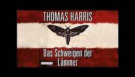 Das Schweigen der Lämmer (Hannibal Lecter #3) Roman Hörbuch von Thomas Harris