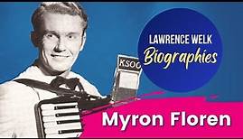 Myron Floren -- The Lawrence Welk Show Biographies
