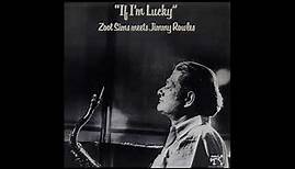Zoot Sims meets Jimmy Rowles – If I'm Lucky (1978)