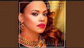 I Deserve It (feat. Missy Elliott & Sharaya J)