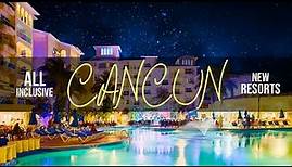Best New All Inclusive Resorts In Cancun 2022