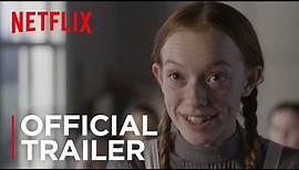 Anne | Official Trailer [HD] | Netflix