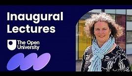 The Open University Inaugural Lectures - Professor Rachel Hilliam