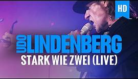 Udo Lindenberg - Stark Wie Zwei (live)