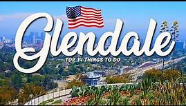 14 BEST Things To Do In Glendale 🇺🇸 California