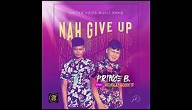 Nah Give up by Boaz Roberts ft Nicholas Goddett