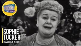 Sophie Tucker "Some of These Days" on The Ed Sullivan Show