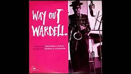 Wardell Gray - Way Out Wardell (1956) (Full Album)