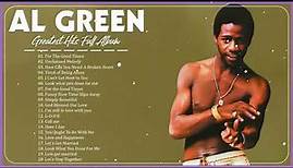 The Very Best Of Al Green 2023 – Best Songs of Al Green – Al Green Full Album