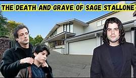 Sage Stallone: The Death and Grave of Sylvester Stallone's Son