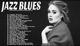 Best Jazz Blues Music | Greatest Blues Rock Songs Of All Time | Beautiful Relaxing Blues Music