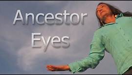 Ancestor Eyes | Full Movie