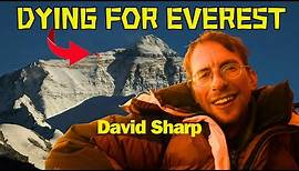 The Terrifying Last Moments of David Sharp on Everest #mountains