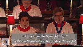 "It Came Upon the Midnight Clear" | The Choir of Westminster Abbey (Andrew Nethsingha)