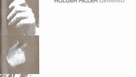 Holger Hiller - Demixed