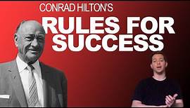 How Conrad Hilton Made His Money - 10 Rules for Success from the Founder of Hilton Hotels
